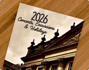 Concerts, Excursions & Holidays